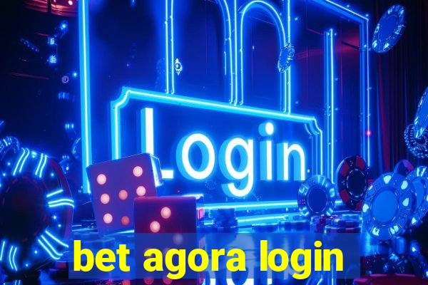 bet agora login